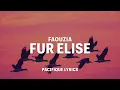 Faouzia - Fur Elise (Live performance) Lyrics