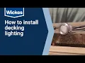 How to Install Deck Lighting Wickes