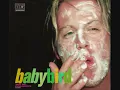Your Gorgeous - Baby Bird.wmv