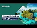 Explore the Philippines with Philippine Airlines ASAP Tickets