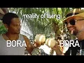 Living in Bora Bora French Polynesia