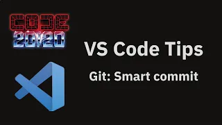 VS Code tips Automatically commit git changes without staging