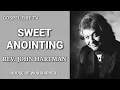 Download Lagu SWEET ANOINTING || REV. JOHN HARTMAN