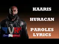 Kaaris - Huracan (Paroles/Lyrics)