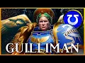 ROBOUTE GUILLIMAN - Avenging Son Warhammer 40k Lore