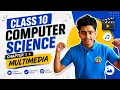 CLASS 10 COMPUTER SCIENCE CHAPTER 3 MULTIMEDIA