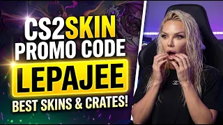 CS2Skin Promo Code LEPAJEE 💰 CS2Skin Free Bonus & Case Opening (CS2Skin)