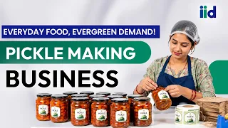 Pickle Making Business in India | How to Start a Pickle Making Business