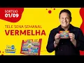 SORTEIO da TELE SENA SEMANAL VERMELHA (01/09/2024)​