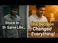 ONE DECISION CAN CHANGE YOUR LIFE