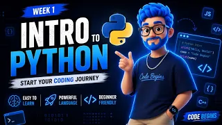 Python Introduction for Beginners What is Python Week 1 Part 1 1 Code Begins