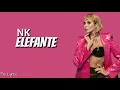 NK - ELEFANTE (Lyrics)