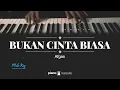 Download Lagu Bukan Cinta Biasa (Male Key) Afgan (Karaoke Piano Cover)