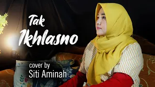 Download Tak Ikhlasno [versi keroncong] cover by Siti Aminah #festivalsuara MP3