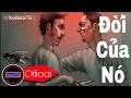 Download Lagu 【Nobita76】ĐỜI CỦA NÓ (Xin Lỗi Ba Mẹ.Đời Này,Đam Mê Này,Là Do Con Chọn) - Hiển Bụi [Lyric Past 2]