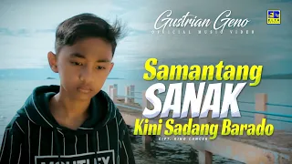 lagu minang gustrian geno samantang sanak kini sadang barado official video 