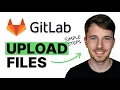 How to Upload Files to GitLab 2026 Simple Step