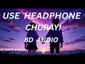 Churayi | Churayi 8D audio | 8D Audio 🎧 | Use Headphones | 8D Audio World