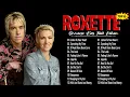 Download Lagu R O X E T T E Greatest Hits Full Album 2025 || Best Songs Of R O X E T T E Playlist 2025