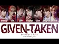 Download Lagu ENHYPEN 'Given-Taken' Lyrics (엔하이픈 Given-Taken 가사) (Color Coded Lyrics)