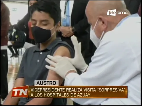 Vicepresidente realiza visita sorpresiva a los hospitales de Azuay