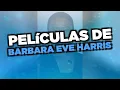 Las mejores peliculas de Barbara Eve Harris