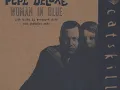 Pepe Deluxé ‎-- Woman In Blue (Bootleg)