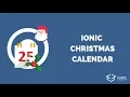 How to Build an Ionic 4 Christmas Calendar