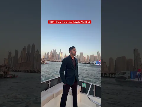 POV - View from your Private Yacht in Dubai 🛥️