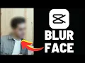 How To Blur Face In CapCut IN SECONDS 2025