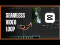 How to Create a Seamless Loop in CapCut PC