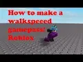 How to make a walkspeed gamepass - roblox scripting