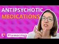 Antipsychotic Medications - Pharmacology