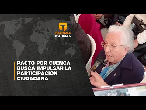 Pacto por Cuenca busca impulsar la participación ciudadana