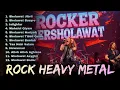 PENDOSA BERTAUBAT 🔥 Kumpulan Sholawat Rock Heavy Metal Populer Terbaru 