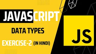 JavaScript Exercise 2 Data Types JavaScript Practice Exercises for Beginners