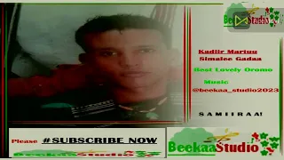 Kadiir Martuu Simalee Gadaa SAMIIRAA Lovely Oromo Music Single Release Beekaa Studio 2023 