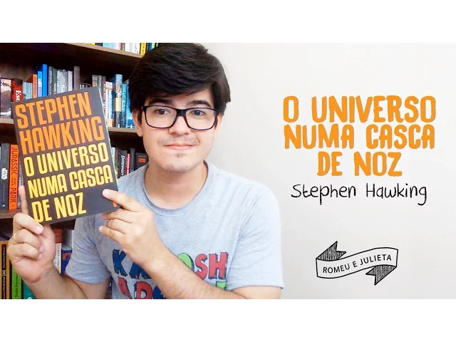 O Universo numa Casca de Noz | Stephen Hawking