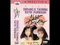 Download Lagu Kau Yang Sangat Kusayang - Endang S. Taurina \u0026 Ratih Purwasih