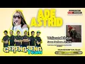 Lagu 🔴LIVE MUSIC ADE ASTRID X GERENGSENG TEAM | WALIMATUL KHITAN SEAN NATHAN ALDRICH | MINGGU 21 DES 2025
