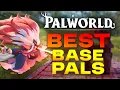 BEST BASE Pals for EVERY Work Suitability you NEED in Palworld 1 0