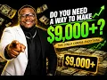 Do you know how to sell to make 9 000 month