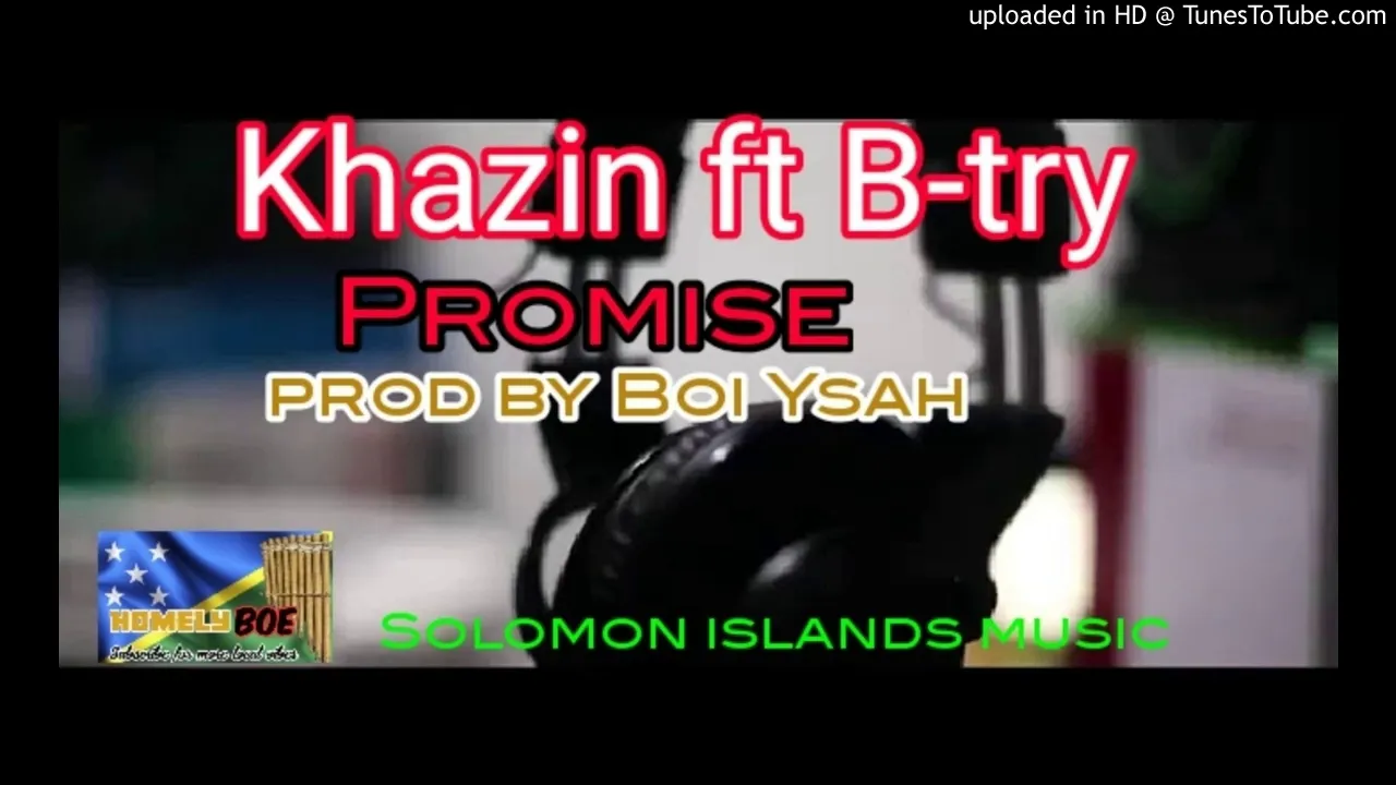 Khazin ft B-try _Promises [prod by Boi Ysah]