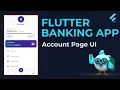 Build Beautiful Banking App Account Page with Firebase Flutter Tutorial