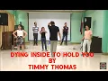 DYING INSIDE TO HOLD YOU by TIMMY THOMAS | DANCE FITNESS | DOH RO7