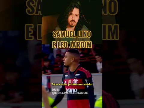 Dublagem de Samuel Lino e Leo Jardim! #dublagem #flamengo #brasileirão #futebol #mengão