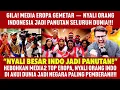 Lagu GILA! MEDIA EROPA GEMETAR - NYALI ORANG INDONESIA JADI PANUTAN SELURUH DUNIA! 