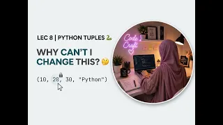 Python Chapter 3 Part 2 Tuples in Python Tutorial Tuple Methods List vs Tuple Practice