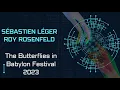 Lagu Sébastien Léger \u0026 Roy Rosenfeld | The Butterflies in Babylon Festival 2023