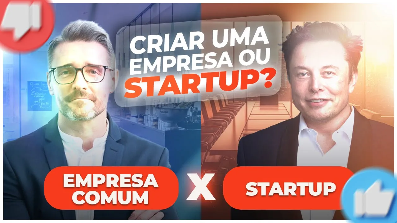 Criar uma EMPRESA ou STARTUP: Qual é a diferença?